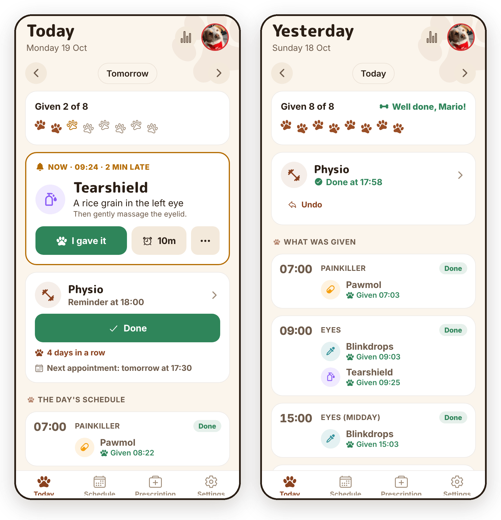 The Today screen in the new theme: a paw print for each of the day's doses, the medicine that's due now, and the physio card. Next to it, a finished day with every paw filled in and "Well done, Mario!"
